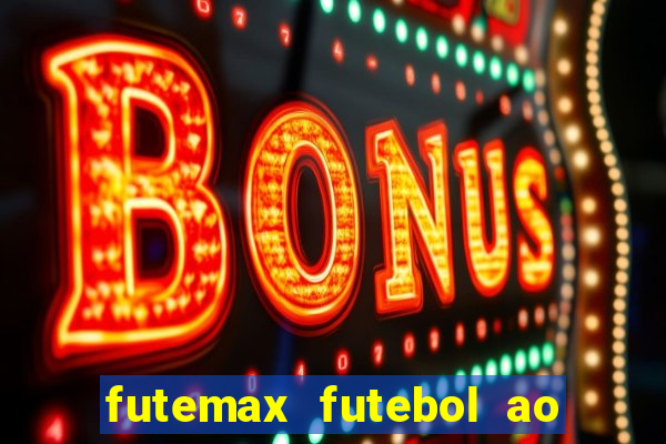 futemax futebol ao vivo 4.0 apk